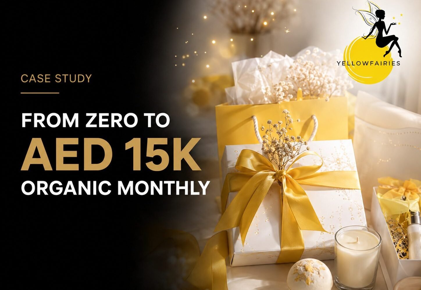 Yellow Fairies: Zero to AED 15K Organic Monthly Revenue